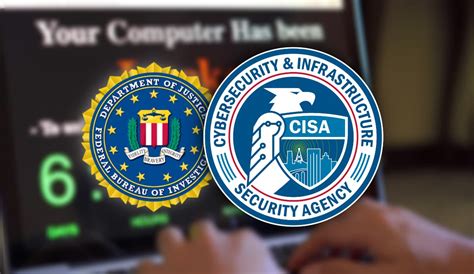 CISA and FBI Release Cybersecurity Advisory on Enhanced .